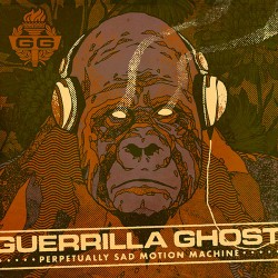 Guerrilla Ghost: Perpetually Sad Motion Machine LP